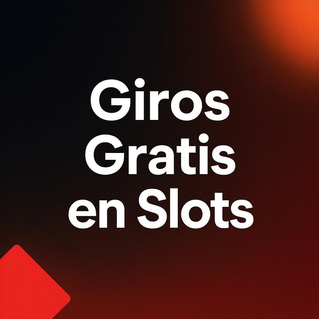 Giros gratis slots MX Giros gratis slots MX